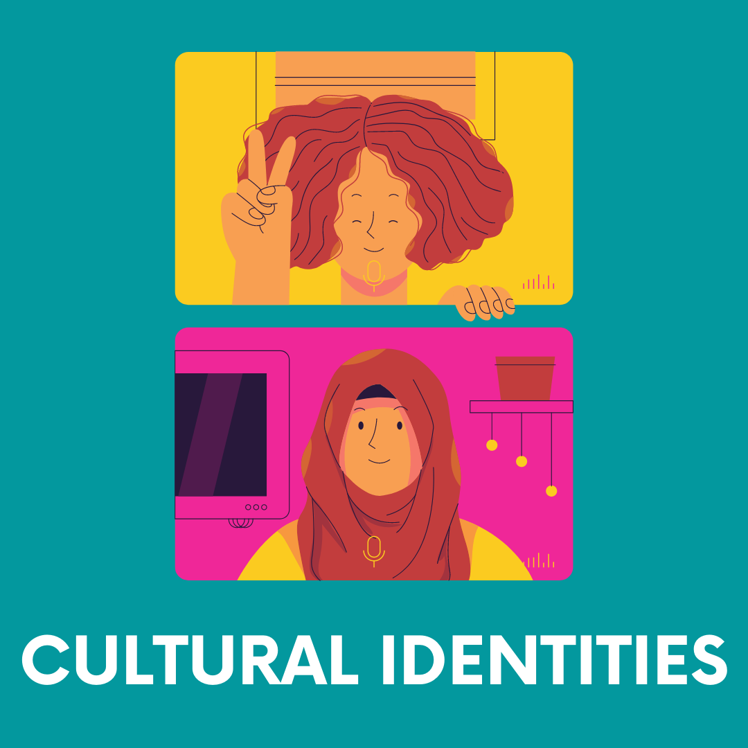 Text: Cultural Identities
Picture: Two people talking, one a male hippie and one a female wearing a hijab