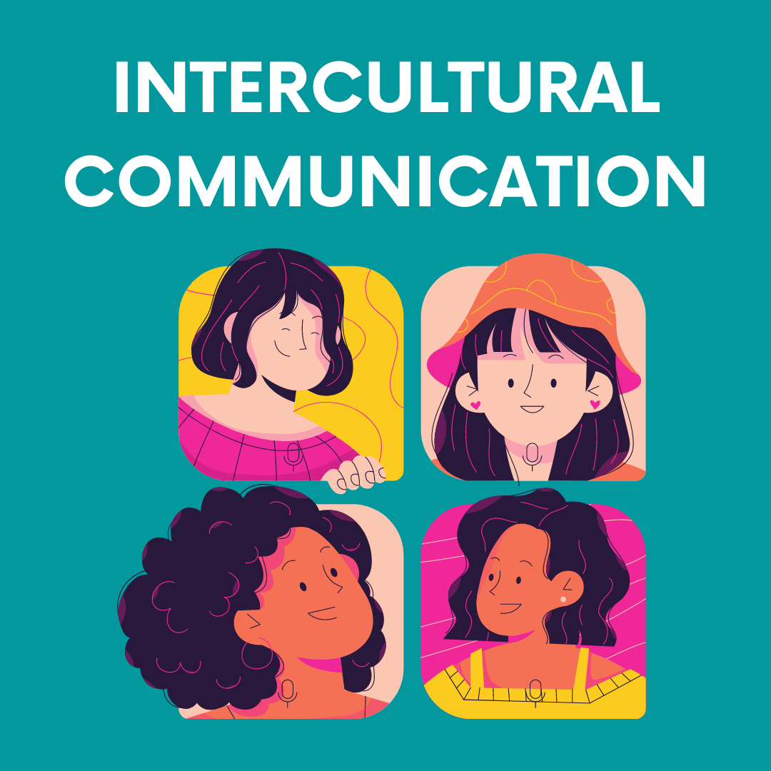 Text: Intercultural Communication
Picture: Four women of different backgrounds having a conversation